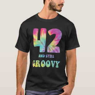 T-shirt Hippie Tie Dye 42 Et Toujours Super 42e Anniversai