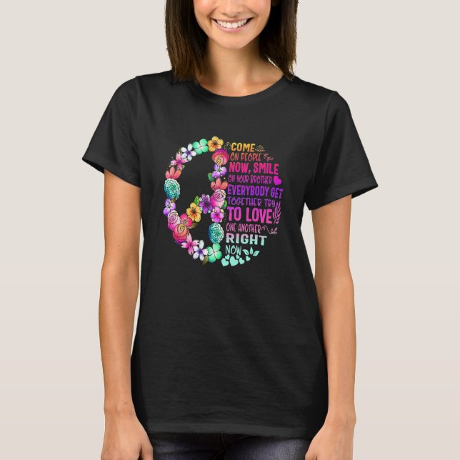 T-shirt Hippie Venez Les Gens Sourient Maintenant Sur Votr (Devant)