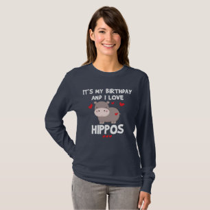 T-shirt Hippo Lover C'est mon anniversaire et j'aime les h