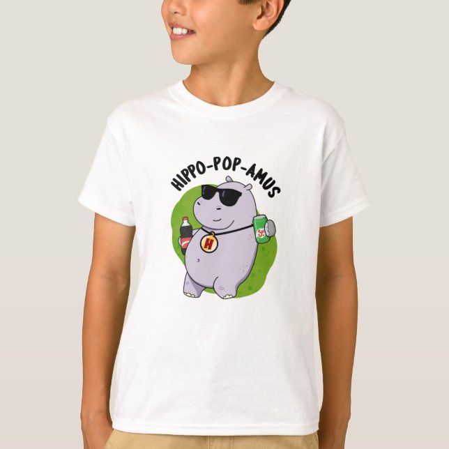 T-shirt Hippo-pop-amus Funny Hippo Soda Pop Pun (Devant)
