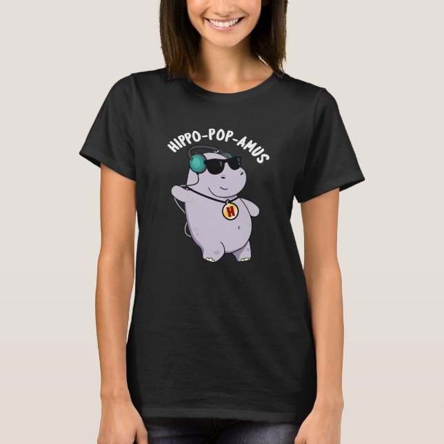 T-shirt Hippo-pop-amus Funny Pop Music Hippo Pun Dark BG (Devant)