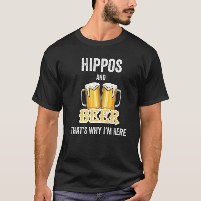 T-shirt Hippopotames et bière C'est pour ça que je suis ic (Devant)
