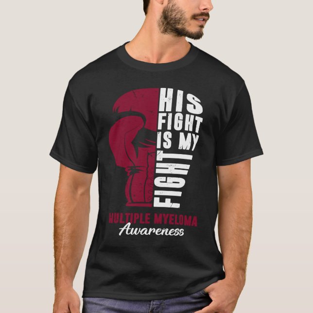 T-shirt His Fight Is My Fight Multiple Myeloma Awareness S (Devant)