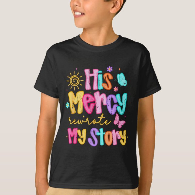 T-shirt His Mercy Rewrote My Story, Thankful, Fall Christi (Devant)