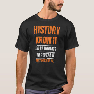 T-shirt Histoire, Connais-le...