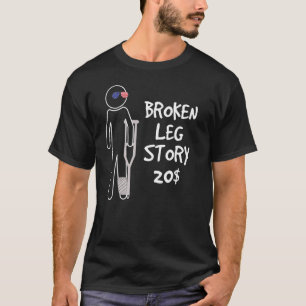 T-shirt Histoire de jambe cassée pour 20 Remets-toi vite