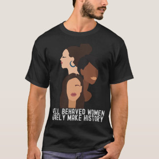 T-shirt Histoire des femmes Mois Funny Citations noires Fa