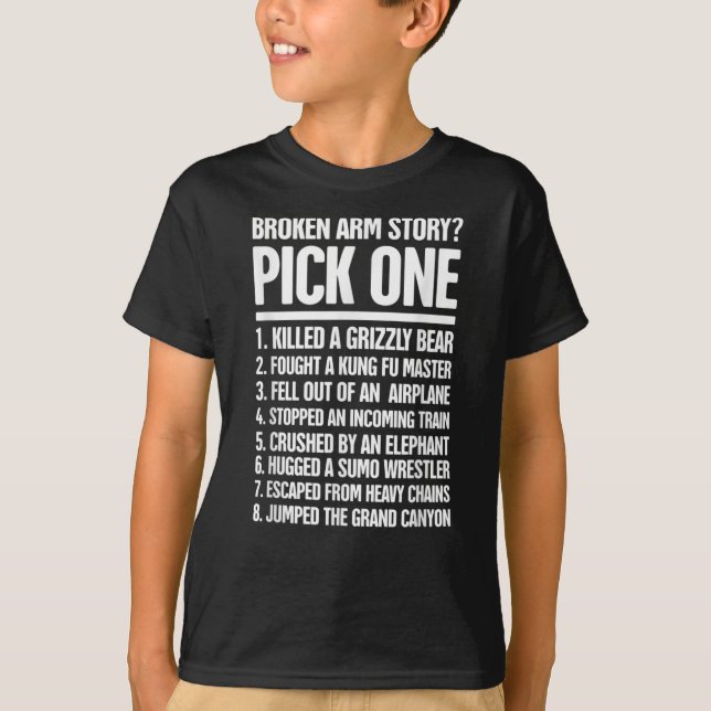 T-shirt Histoire - Drôle Pour Un Bras Cassé (Devant)
