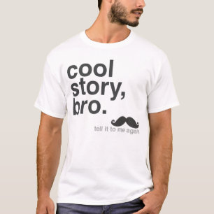 T-shirt Histoire fraîche, Bro.