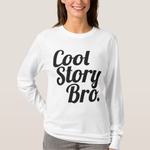 T-shirt Histoire fraîche Bro.