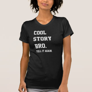 T-shirt histoire fraîche, chemise de bro