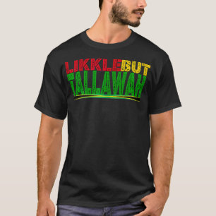T-shirt Histoire noire Patois Jamaïcain Likkle Mais Tallaw