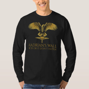 T-shirt Histoire romaine antique Hadrien's Wall Spqr Rome