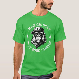 T-shirt Histoires amusantes grâce aux mauvais choix du sin