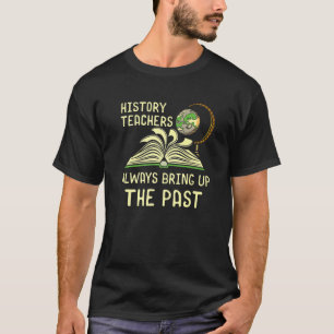 T-shirt Historien Histoire Buts Littérature Sujet étudiant