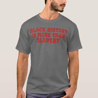 T-shirt history month is more than slavery African horror