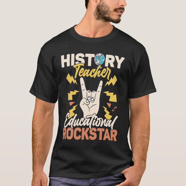 T-shirt History Teacher Educational Rockstar Education Pro (Devant)