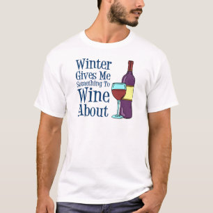T-shirt Hiver quelque chose Wine environ