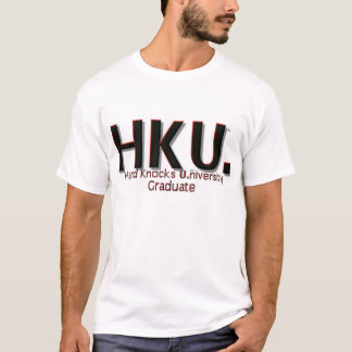 T-shirt HKU. "Diplômé des coups U.niversity dur"