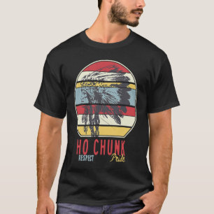T-shirt Ho Chunk Native American Indian Tribe Respect Prid