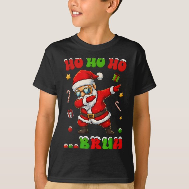 T-shirt Ho Ho Ho Bruh Dab Santa Christmas Funny Kids Toddl (Devant)