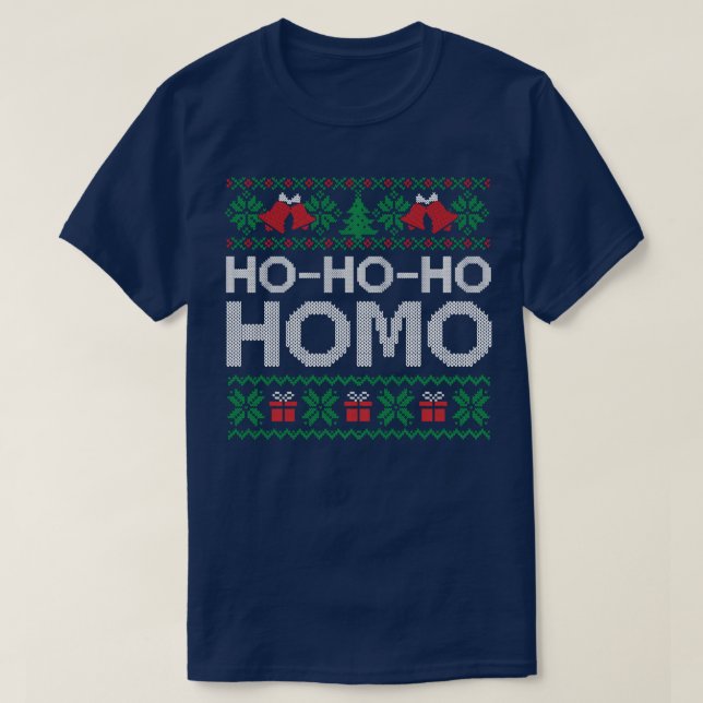 T-shirt Ho Ho Ho Laid Homo Joyeux Noël (Design devant)