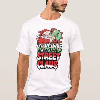 T-shirt Ho Ho Hype Street Claus Urban Santa Christmas T-Sh