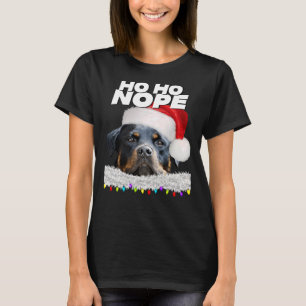 T-shirt Ho Ho Nope Rottweiler mignonne Christmas Rottie