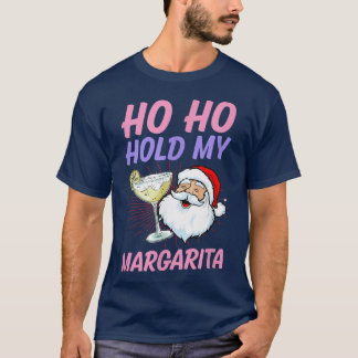 T-shirt Ho Ho Tenir Mon Noël Margarita En Juillet Père Noë