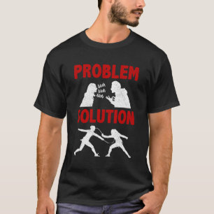 T-shirt Hobby de la solution de problème Fencer de clôture