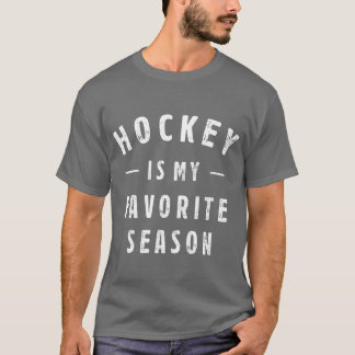 T-shirt Hockey est ma saison préférée pour les amateurs de