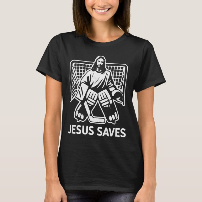 T-shirt Hockey Goalie Goalkeeper Jesus Saves Christian Hoc (Devant)