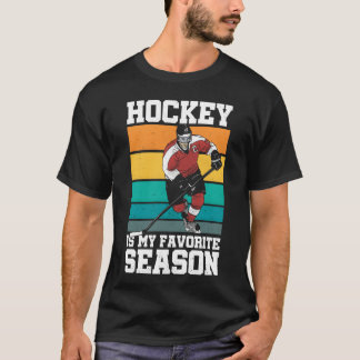 T-shirt Hockey is My Favorite Season Sports Athlete Ice gi