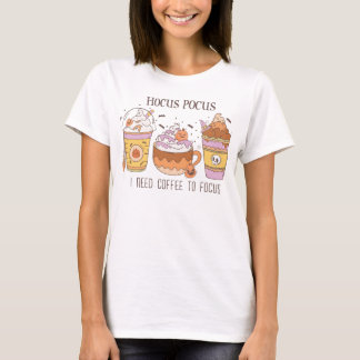 T-shirt Hocus pocus super J'ai besoin de café pour me conc