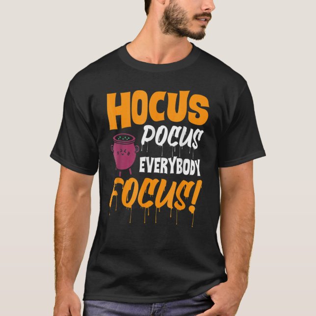 T-shirt Hocus Pocus Tout Le Monde Se Concentrer Haloween (Devant)