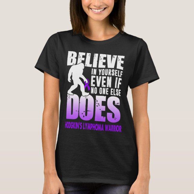 T-shirt hodgkins lymphoma guerrier bigfoot croire en votre (Devant)