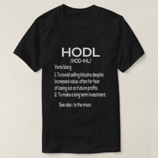 T-shirt Hodl Bitcoin Définition - Crypto D'Investissement 