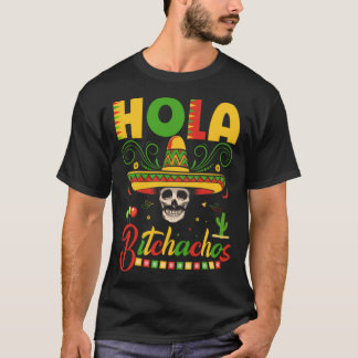 T-shirt Hola Bitchachos