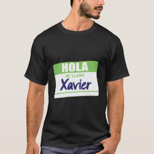 T-shirt Hola Me Llamo Xavier Espagnol Nom Tag Work School