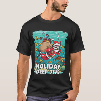 T-shirt Holiday Deep Dive Santa Scuba Diver Christmas T-Sh