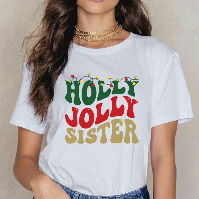 T-shirt Holly Jolly Soeur Noël Super Rustique Blanc (Holly Jolly Sister Christmas Groovy Rustic White T-Shirt)