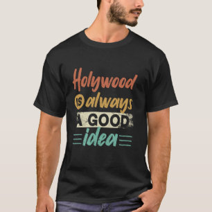 T-shirt Hollywood Est Toujours Une Bonne Idée America USA 