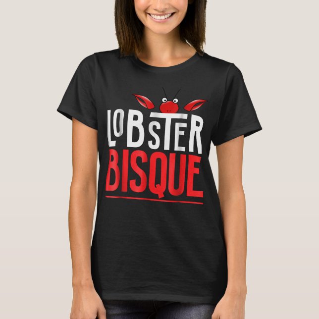 T-shirt Homard Bisque Les amateurs de fruits de mer Cadeau (Devant)