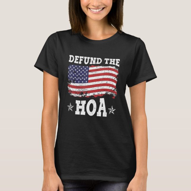 T-shirt Home Owner Association Defund The HOA_1 (Devant)