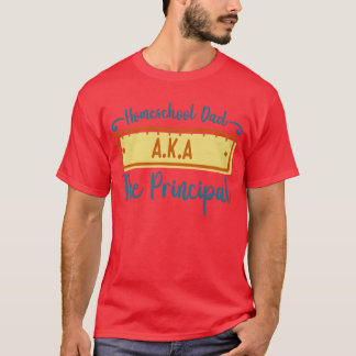 T-shirt Homeschool Dadhe Principal père d'école à domicile