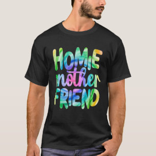 T-shirt Homie Mère Ami Tie Dye Fête des Mères