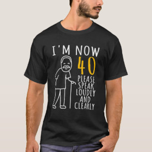 T-shirt Homme 40E Anniversaire Pour Lui   J'ai maintenant 