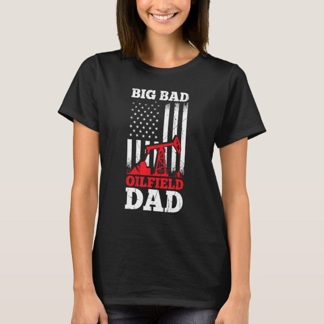 T-shirt Homme Big Bad Oilfield Papa Huile Champ de pétrole (Devant)