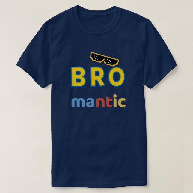 T-shirt homme "bro-mantique" drôle (Design devant)
