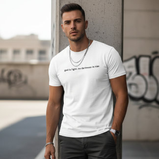 T-Shirt Homme Dieu est Lumière. Pas de Ténèbres en